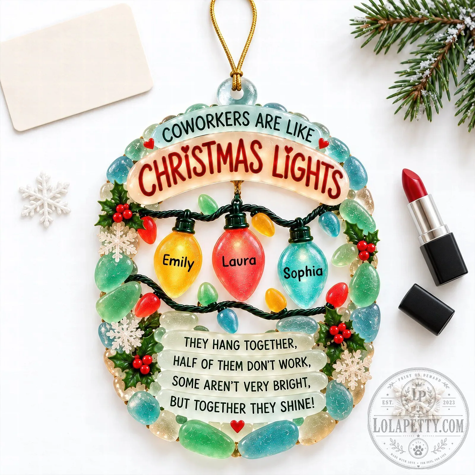 Coworkers Are Like Christmas Lights Personalized Ornament 9 Coworkers Are Like Christmas Lights Personalized Ornament