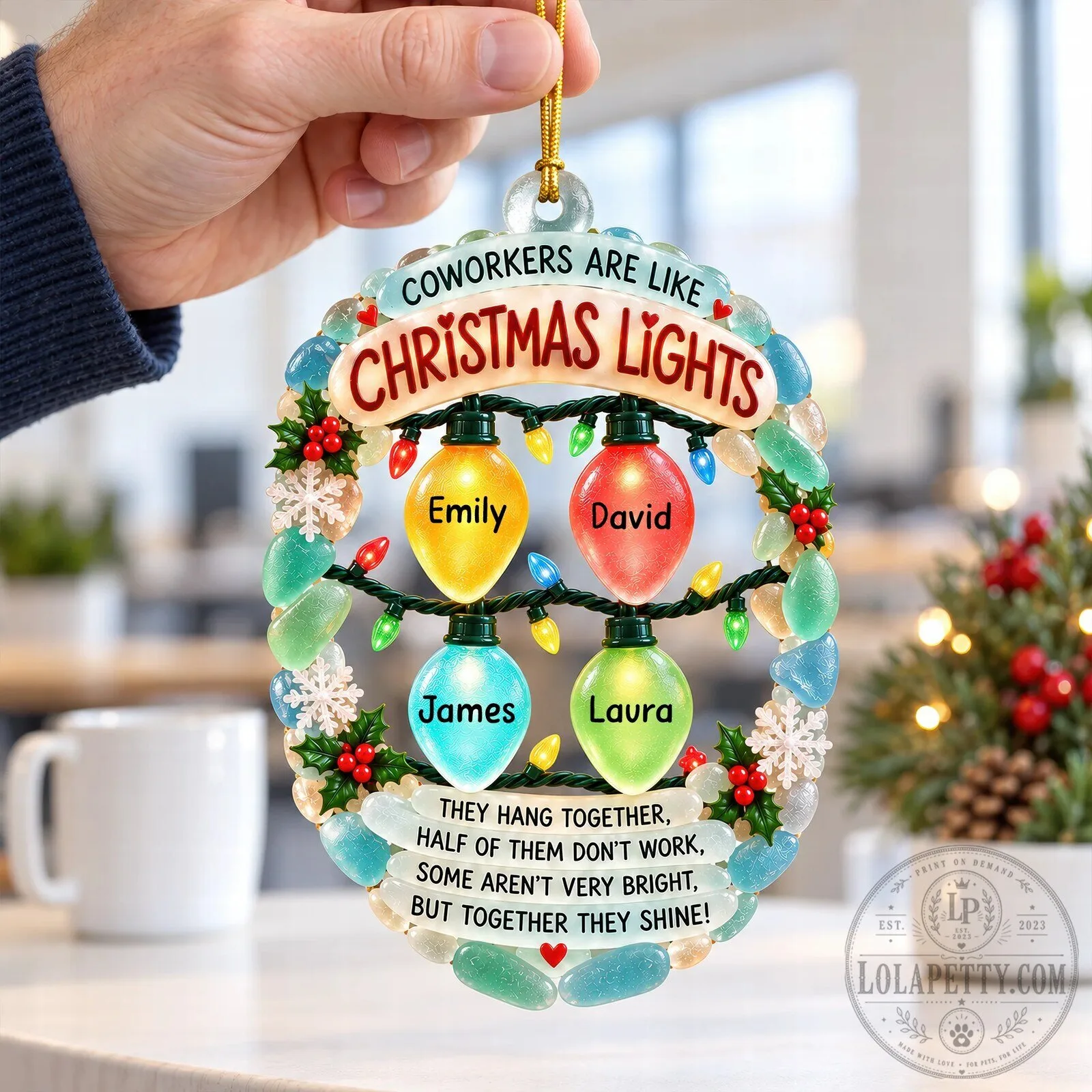 Coworkers Are Like Christmas Lights Personalized Ornament 11 Coworkers Are Like Christmas Lights Personalized Ornament