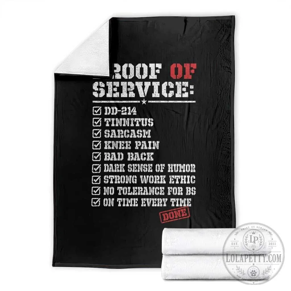 Proof of Service DD-214 Military Veteran Tinnitus Sarcasm Humor Throw Blanket